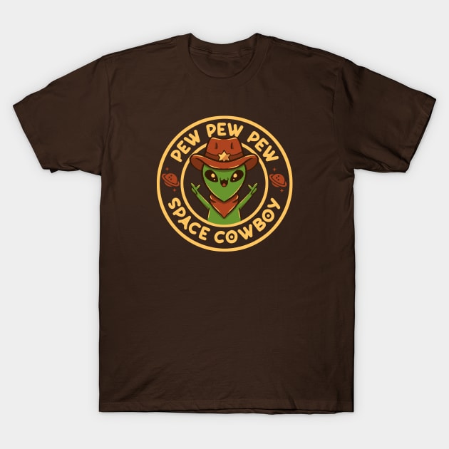 Space Cowboy Funny Alien Brown by Tobe Fonseca T-Shirt by Tobe_Fonseca